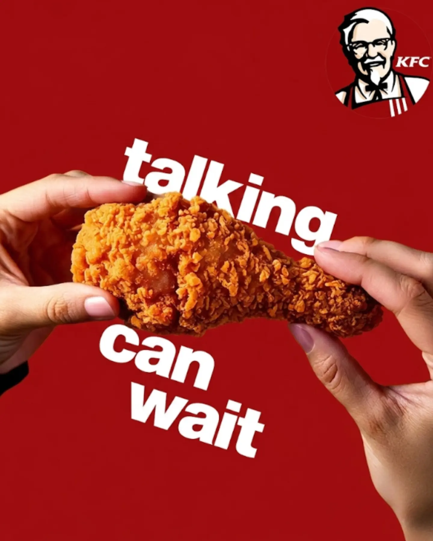 KFC poster: a hand holding a chicken fillet on red, with the words "talking can wait" set across it.